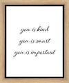 You is Kind Gallery Wrap