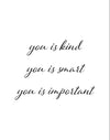 You is Kind Gallery Wrap