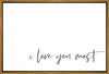I Love You Most Gallery Wrap