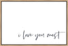 I Love You Most Gallery Wrap